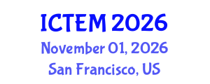 International Conference on Textile Engineering and Materials (ICTEM) November 01, 2026 - San Francisco, United States