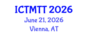 International Conference on Textile Materials and Technical Textile (ICTMTT) June 21, 2026 - Vienna, Austria