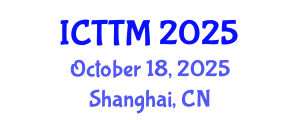 International Conference on Textile Technology and Materials (ICTTM) October 18, 2025 - Shanghai, China