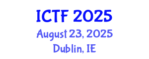 International Conference on Textiles and Fashion (ICTF) August 23, 2025 - Dublin, Ireland