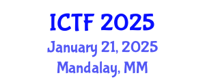 International Conference on Textiles and Fashion (ICTF) January 21, 2025 - Mandalay, Myanmar