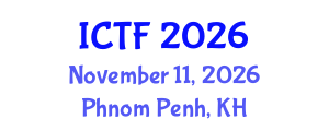 International Conference on Textiles and Fashion (ICTF) November 11, 2026 - Phnom Penh, Cambodia International Conference on Textiles and Fashion (ICTF) November 11, 2026 - Phnom Penh, Cambodia