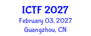 International Conference on Textiles and Fashion (ICTF) February 03, 2027 - Guangzhou, China International Conference on Textiles and Fashion (ICTF) February 03, 2027 - Guangzhou, China