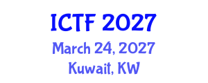 International Conference on Textiles and Fashion (ICTF) March 24, 2027 - Kuwait, Kuwait International Conference on Textiles and Fashion (ICTF) March 24, 2027 - Kuwait, Kuwait