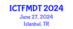 International Conference on Textiles and Fashion: Materials, Design and Technology (ICTFMDT) June 27, 2024 - Istanbul, Turkey
