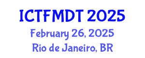 International Conference on Textiles and Fashion: Materials, Design and Technology (ICTFMDT) February 26, 2025 - Rio de Janeiro, Brazil
