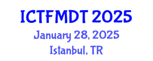 International Conference on Textiles and Fashion: Materials, Design and Technology (ICTFMDT) January 28, 2025 - Istanbul, Turkey