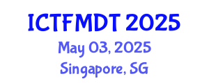 International Conference on Textiles and Fashion: Materials, Design and Technology (ICTFMDT) May 03, 2025 - Singapore, Singapore