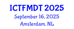 International Conference on Textiles and Fashion: Materials, Design and Technology (ICTFMDT) September 16, 2025 - Amsterdam, Netherlands