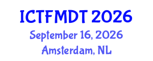 International Conference on Textiles and Fashion: Materials, Design and Technology (ICTFMDT) September 16, 2026 - Amsterdam, Netherlands