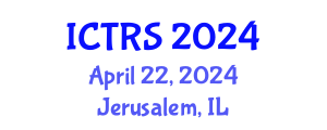International Conference on Theology and Religious Studies (ICTRS) April 22, 2024 - Jerusalem, Israel