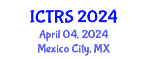 International Conference on Theology and Religious Studies (ICTRS) April 04, 2024 - Mexico City, Mexico