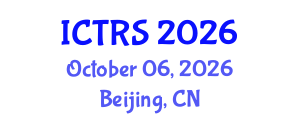 International Conference on Theology and Religious Studies (ICTRS) October 06, 2026 - Beijing, China International Conference on Theology and Religious Studies (ICTRS) October 06, 2026 - Beijing, China