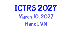 International Conference on Theology and Religious Studies (ICTRS) March 10, 2027 - Hanoi, Vietnam International Conference on Theology and Religious Studies (ICTRS) March 10, 2027 - Hanoi, Vietnam