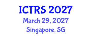 International Conference on Theology and Religious Studies (ICTRS) March 29, 2027 - Singapore, Singapore International Conference on Theology and Religious Studies (ICTRS) March 29, 2027 - Singapore, Singapore