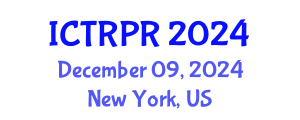 International Conference on Theology, Religion and Philosophy of Religion (ICTRPR) December 09, 2024 - New York, United States