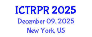 International Conference on Theology, Religion and Philosophy of Religion (ICTRPR) December 09, 2025 - New York, United States