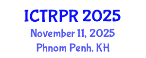 International Conference on Theology, Religion and Philosophy of Religion (ICTRPR) November 11, 2025 - Phnom Penh, Cambodia