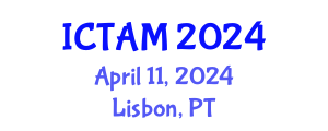 International Conference on Theoretical and Applied Mechanics (ICTAM) April 11, 2024 - Lisbon, Portugal