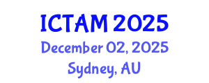 International Conference on Theoretical and Applied Mechanics (ICTAM) December 02, 2025 - Sydney, Australia