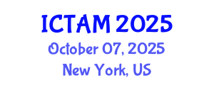 International Conference on Theoretical and Applied Mechanics (ICTAM) October 07, 2025 - New York, United States