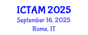 International Conference on Theoretical and Applied Mechanics (ICTAM) September 16, 2025 - Rome, Italy