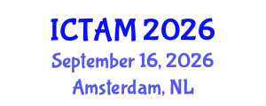 International Conference on Theoretical and Applied Mechanics (ICTAM) September 16, 2026 - Amsterdam, Netherlands