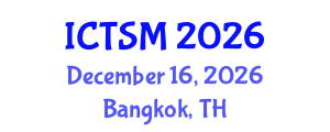 International Conference on Thermodynamics and Statistical Mechanics (ICTSM) December 16, 2026 - Bangkok, Thailand International Conference on Thermodynamics and Statistical Mechanics (ICTSM) December 16, 2026 - Bangkok, Thailand