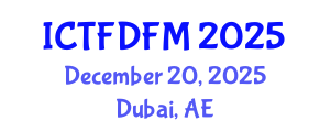 International Conference on Thermodynamics, Fluid Dynamics and Fluid Mechanics (ICTFDFM) December 20, 2025 - Dubai, United Arab Emirates