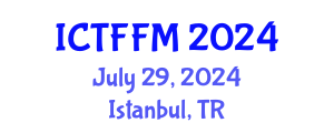International Conference on Thin Films and Functional Materials (ICTFFM) July 29, 2024 - Istanbul, Turkey