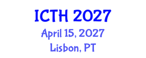 International Conference on Tourism and Hospitality (ICTH) April 15, 2027 - Lisbon, Portugal International Conference on Tourism and Hospitality (ICTH) April 15, 2027 - Lisbon, Portugal