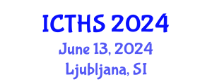 International Conference on Tourism and Hospitality Studies (ICTHS) June 13, 2024 - Ljubljana, Slovenia