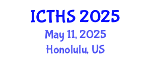 International Conference on Tourism and Hospitality Studies (ICTHS) May 11, 2025 - Honolulu, United States