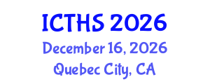 International Conference on Tourism and Hospitality Studies (ICTHS) December 16, 2026 - Quebec City, Canada International Conference on Tourism and Hospitality Studies (ICTHS) December 16, 2026 - Quebec City, Canada