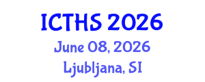 International Conference on Tourism and Hospitality Studies (ICTHS) June 08, 2026 - Ljubljana, Slovenia International Conference on Tourism and Hospitality Studies (ICTHS) June 08, 2026 - Ljubljana, Slovenia