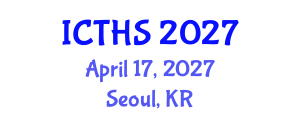 International Conference on Tourism and Hospitality Studies (ICTHS) April 17, 2027 - Seoul, Republic of Korea International Conference on Tourism and Hospitality Studies (ICTHS) April 17, 2027 - Seoul, Republic of Korea