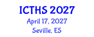International Conference on Tourism and Hospitality Studies (ICTHS) April 17, 2027 - Seville, Spain International Conference on Tourism and Hospitality Studies (ICTHS) April 17, 2027 - Seville, Spain
