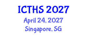 International Conference on Tourism and Hospitality Studies (ICTHS) April 24, 2027 - Singapore, Singapore International Conference on Tourism and Hospitality Studies (ICTHS) April 24, 2027 - Singapore, Singapore