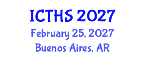 International Conference on Tourism and Hospitality Studies (ICTHS) February 25, 2027 - Buenos Aires, Argentina International Conference on Tourism and Hospitality Studies (ICTHS) February 25, 2027 - Buenos Aires, Argentina