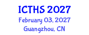 International Conference on Tourism and Hospitality Studies (ICTHS) February 03, 2027 - Guangzhou, China International Conference on Tourism and Hospitality Studies (ICTHS) February 03, 2027 - Guangzhou, China