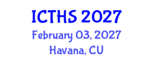 International Conference on Tourism and Hospitality Studies (ICTHS) February 03, 2027 - Havana, Cuba International Conference on Tourism and Hospitality Studies (ICTHS) February 03, 2027 - Havana, Cuba