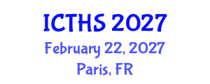 International Conference on Tourism and Hospitality Studies (ICTHS) February 22, 2027 - Paris, France International Conference on Tourism and Hospitality Studies (ICTHS) February 22, 2027 - Paris, France