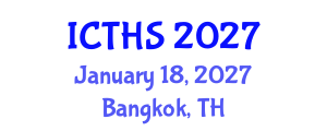 International Conference on Tourism and Hospitality Studies (ICTHS) January 18, 2027 - Bangkok, Thailand International Conference on Tourism and Hospitality Studies (ICTHS) January 18, 2027 - Bangkok, Thailand
