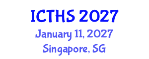 International Conference on Tourism and Hospitality Studies (ICTHS) January 11, 2027 - Singapore, Singapore International Conference on Tourism and Hospitality Studies (ICTHS) January 11, 2027 - Singapore, Singapore