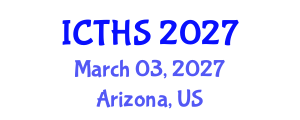 International Conference on Tourism and Hospitality Studies (ICTHS) March 03, 2027 - Arizona, United States International Conference on Tourism and Hospitality Studies (ICTHS) March 03, 2027 - Arizona, United States