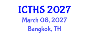 International Conference on Tourism and Hospitality Studies (ICTHS) March 08, 2027 - Bangkok, Thailand International Conference on Tourism and Hospitality Studies (ICTHS) March 08, 2027 - Bangkok, Thailand