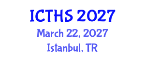 International Conference on Tourism and Hospitality Studies (ICTHS) March 22, 2027 - Istanbul, Turkey International Conference on Tourism and Hospitality Studies (ICTHS) March 22, 2027 - Istanbul, Turkey