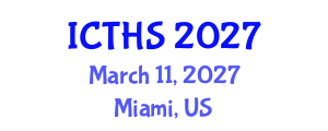 International Conference on Tourism and Hospitality Studies (ICTHS) March 11, 2027 - Miami, United States