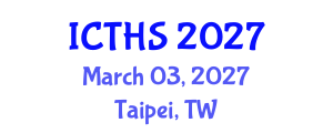 International Conference on Tourism and Hospitality Studies (ICTHS) March 03, 2027 - Taipei, Taiwan International Conference on Tourism and Hospitality Studies (ICTHS) March 03, 2027 - Taipei, Taiwan