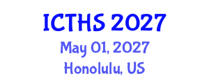 International Conference on Tourism and Hospitality Studies (ICTHS) May 01, 2027 - Honolulu, United States International Conference on Tourism and Hospitality Studies (ICTHS) May 01, 2027 - Honolulu, United States